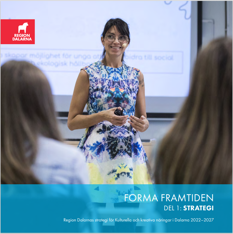 Omslag Forma framtiden del 1: Strategi - Dalarnas strategi för Kulturella och kreativa näringar i Dalarna 2022–2027